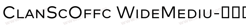 ClanScOffc WideMediu字体转换 ClanScOffc WideMediu字体转换